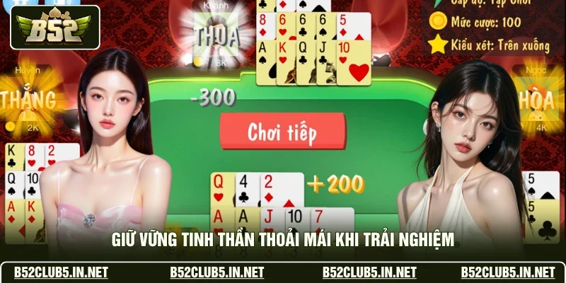 Giữ vững tinh thần thoải mái khi trải nghiệm