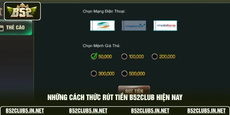 Những cách thức rút tiền B52club hiện nay
