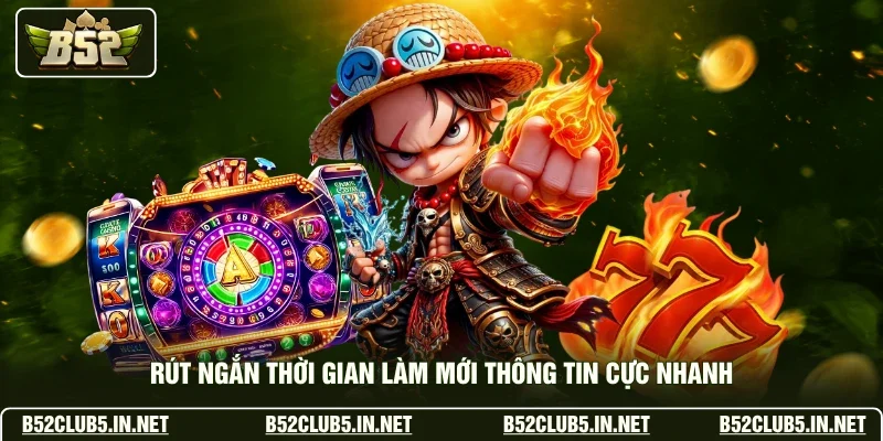 Rút ngắn thời gian làm mới thông tin cực nhanh