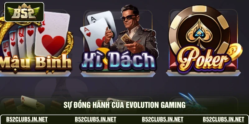 Sự đồng hành của Evolution Gaming