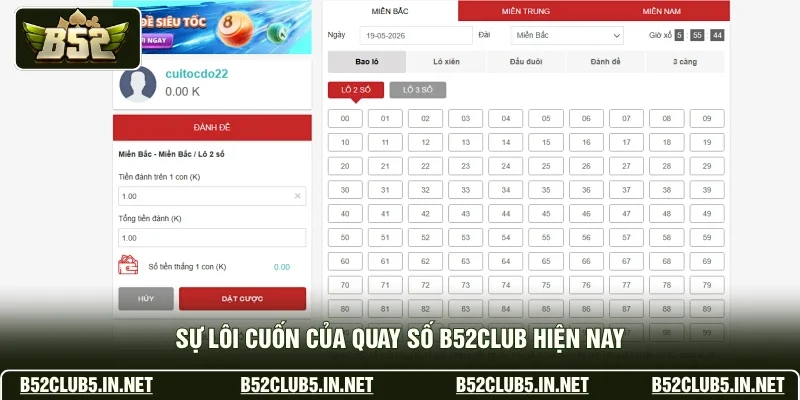 Sự lôi cuốn của quay số B52club hiện nay