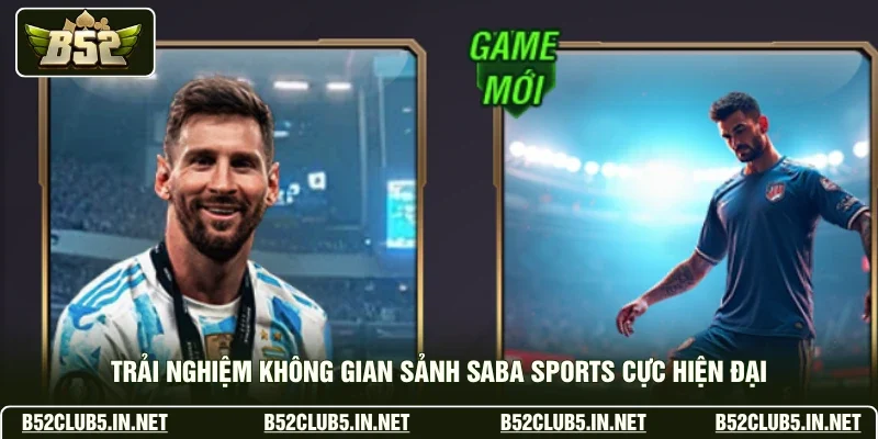 Trải nghiệm không gian sảnh Saba Sports cực hiện đại